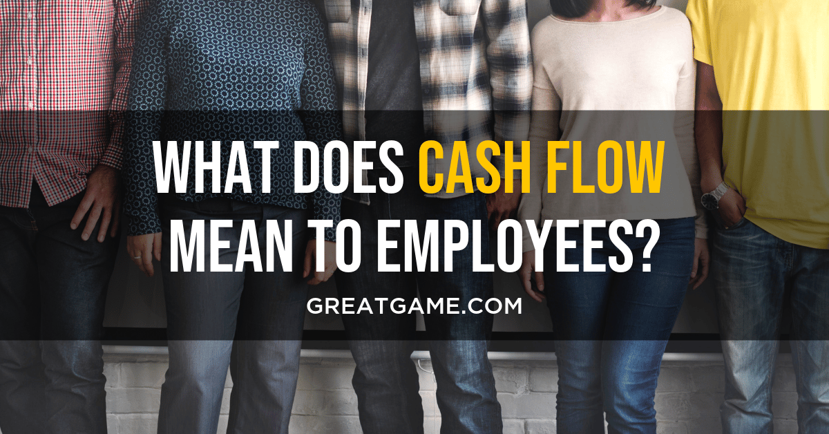 What Does Cash Flow Mean To Employees 